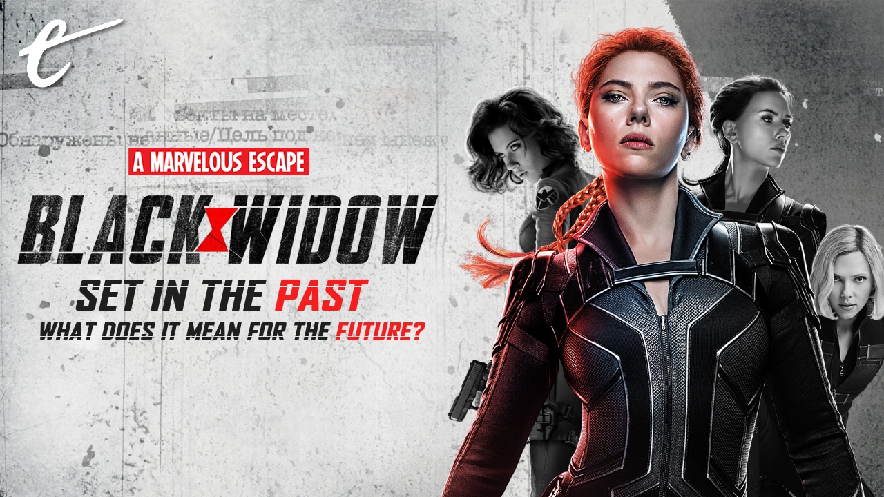 set-in-the-mcu-s-past-what-does-black-widow-mean-for-its-future-a