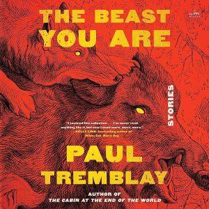 The Beast You Are - Los mejores libros nuevos de terror en julio de 2023